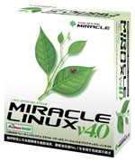 MIRACLE LINUX V4.0 -Asianux Inside